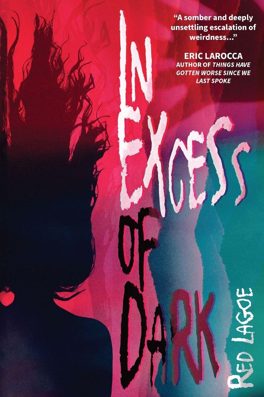 Vorderes Coverbild In Excess of Dark