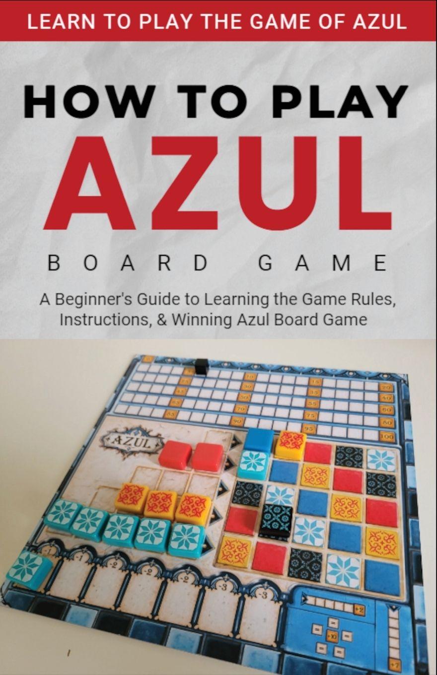 Vorderes Coverbild How To Play Azul Board Game For Beginners