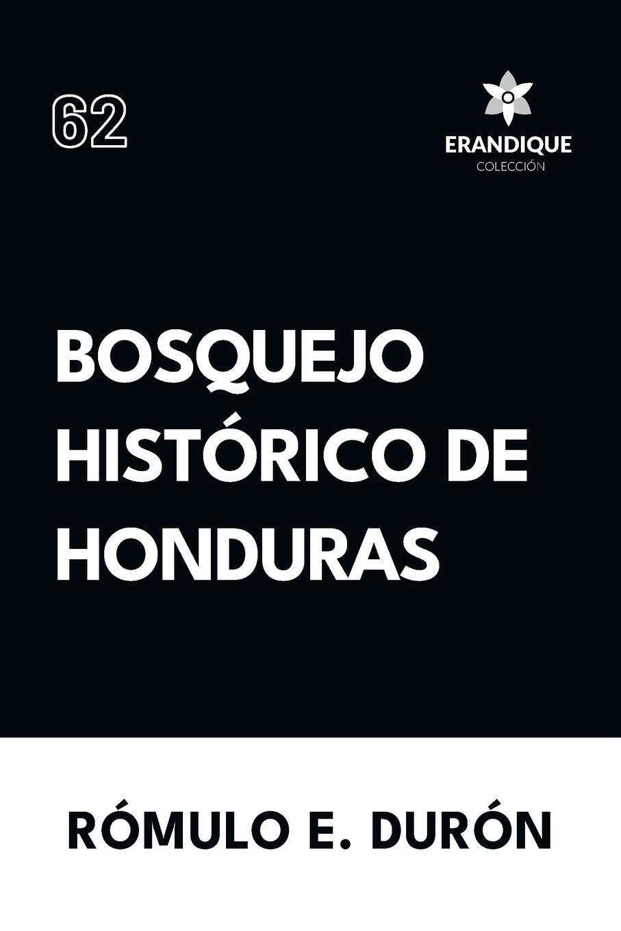 Vorderes Coverbild Bosquejo Histórico de Honduras
