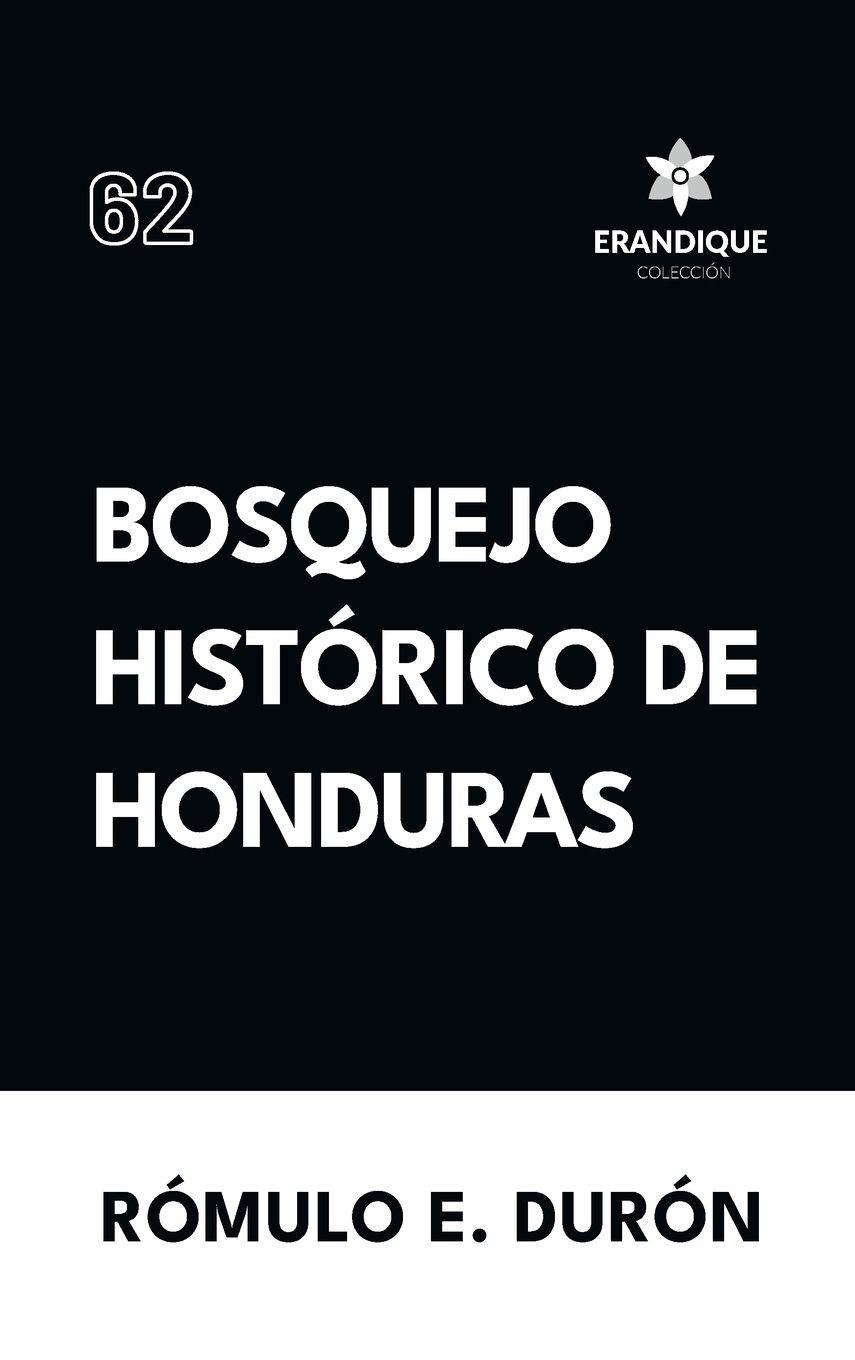 Vorderes Coverbild Bosquejo Histórico de Honduras