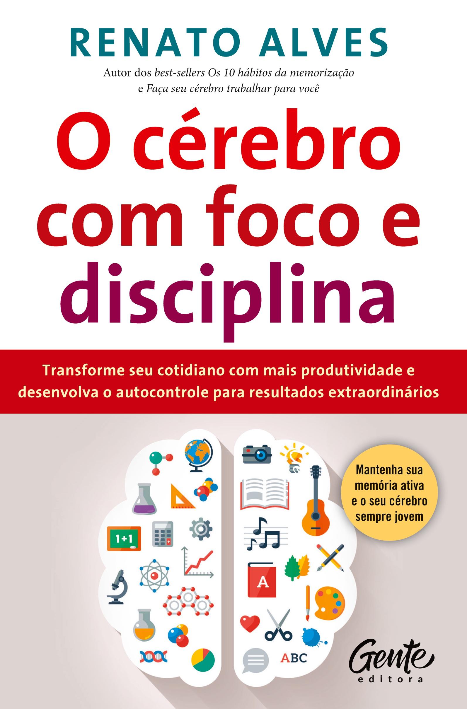 Vorderes Coverbild O cérebro com foco e disciplina