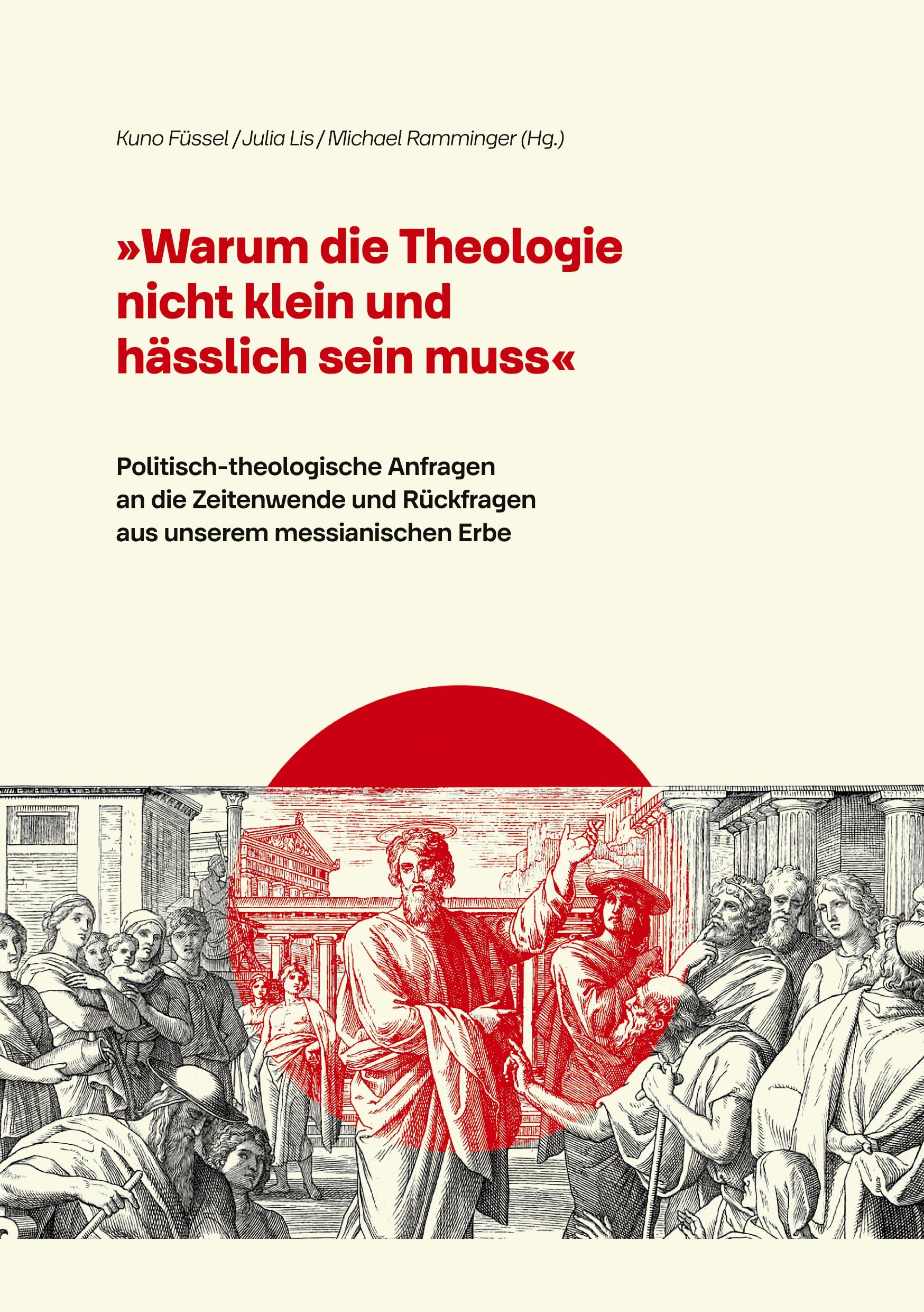 Vorderes Coverbild "Warum die Theologie nicht klein und hässlich sein muss"
