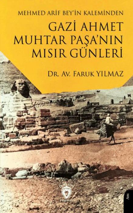 Vorderes Coverbild Mehmed Arif Beyin Kaleminden Gazi Ahmet Muhtar Pasanin Misir Günleri