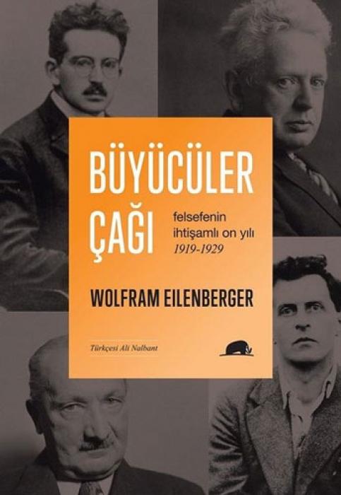 Vorderes Coverbild Büyücüler Cagi Felsefenin Ihtisamli On Yili 1919-1929