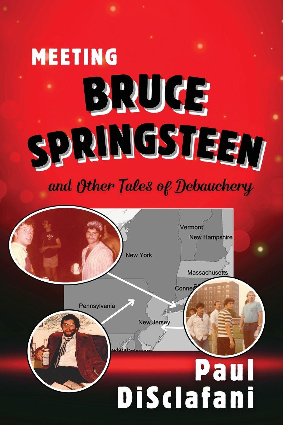 Vorderes Coverbild Meeting Bruce Springsteen ... and Other Tales of Debauchery