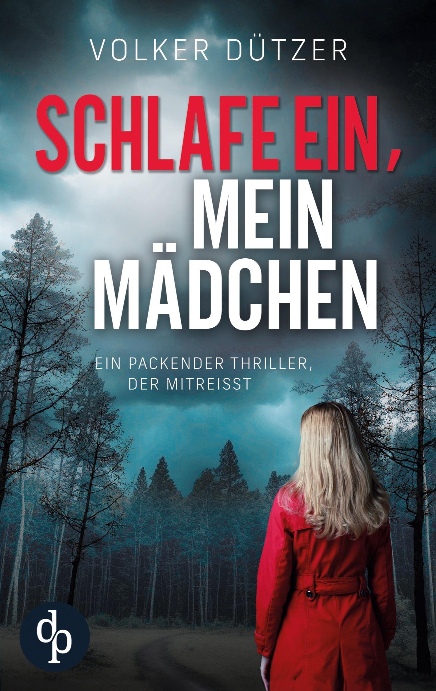 Vorderes Coverbild Schlafe ein, mein Mädchen | Der packende Kriminalthriller, in dem ein wahrer Albtraum lauert