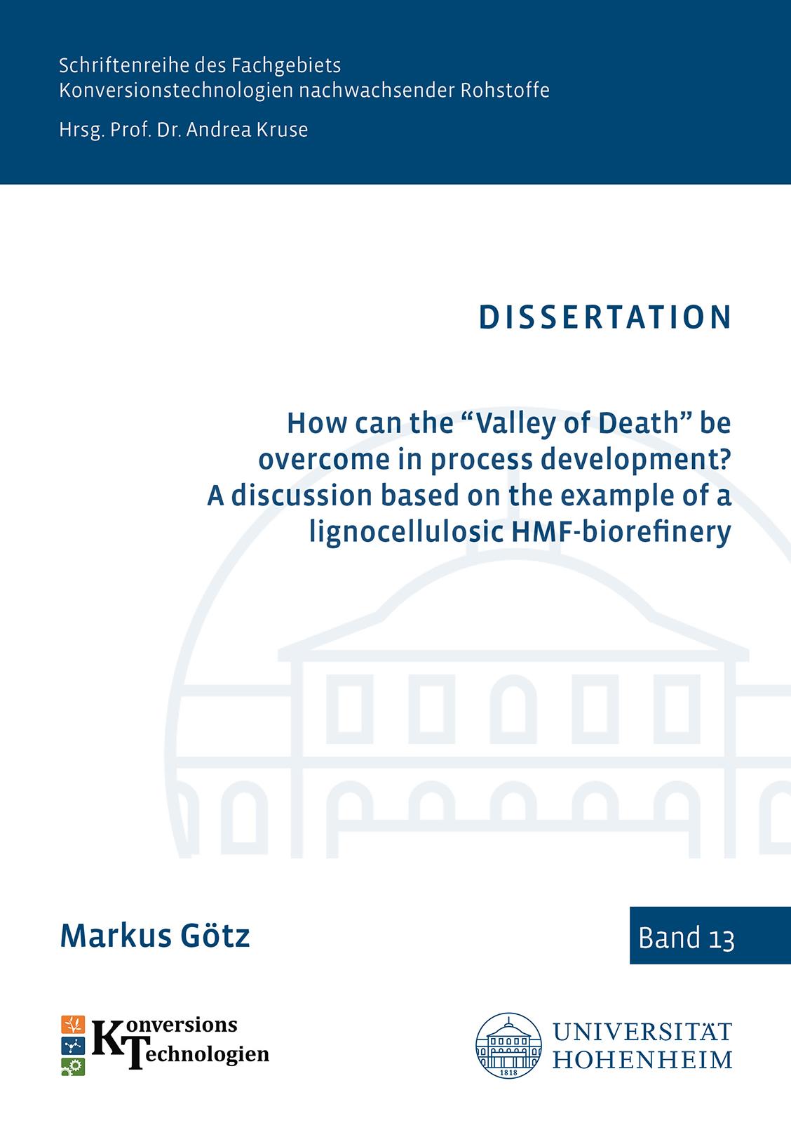 Vorderes Coverbild How can the "Valley of Death" be overcome in process development? A discussion based on the example of a lignocellulosic HMF-biorefinery