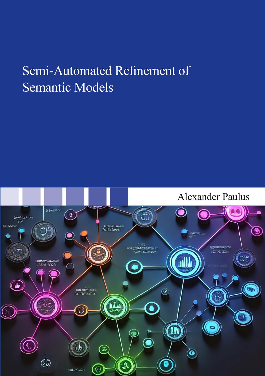 Vorderes Coverbild Semi-Automated Refinement of Semantic Models