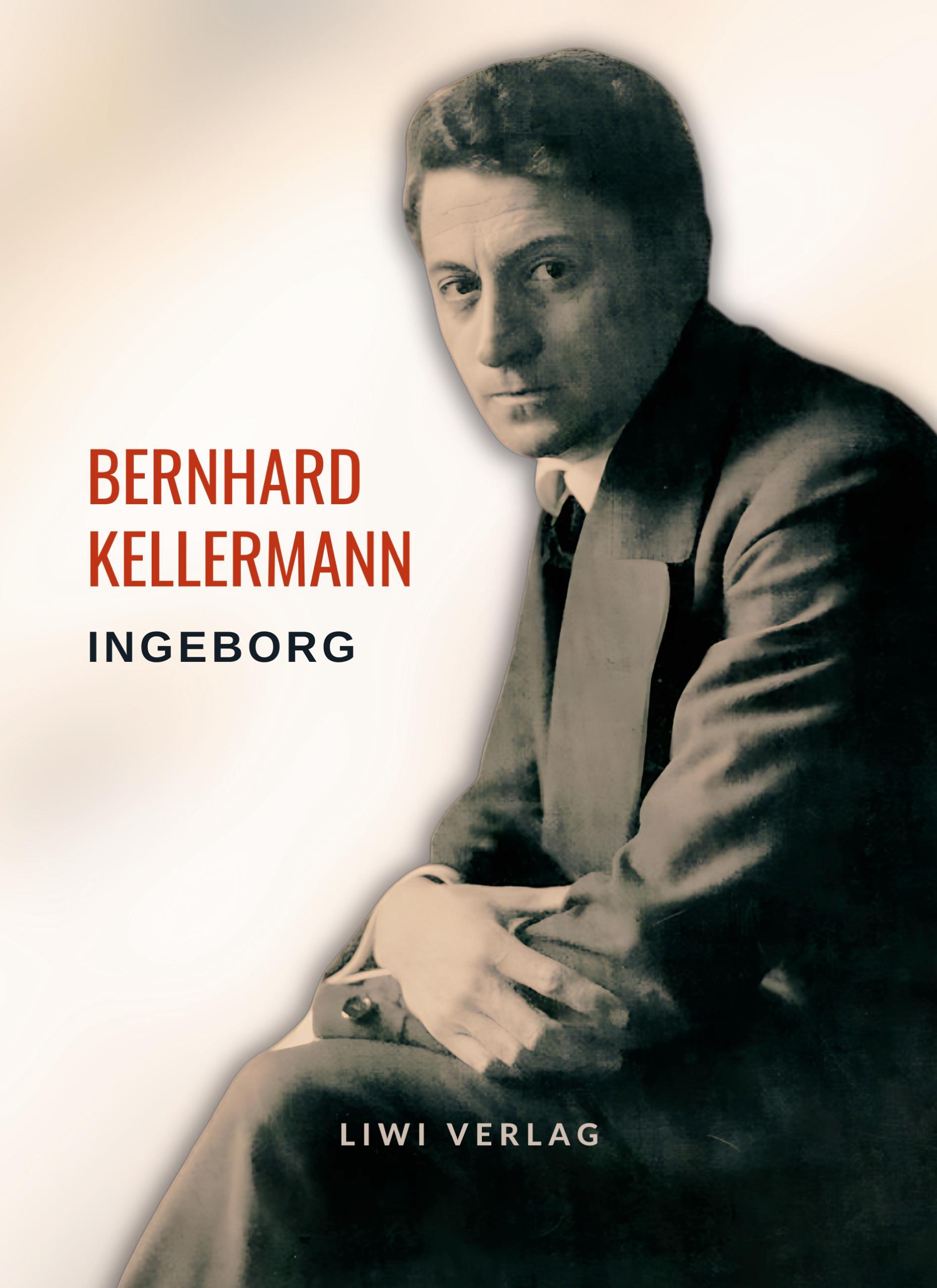 Vorderes Coverbild Bernhard Kellermann: Ingeborg. Vollständige Neuausgabe