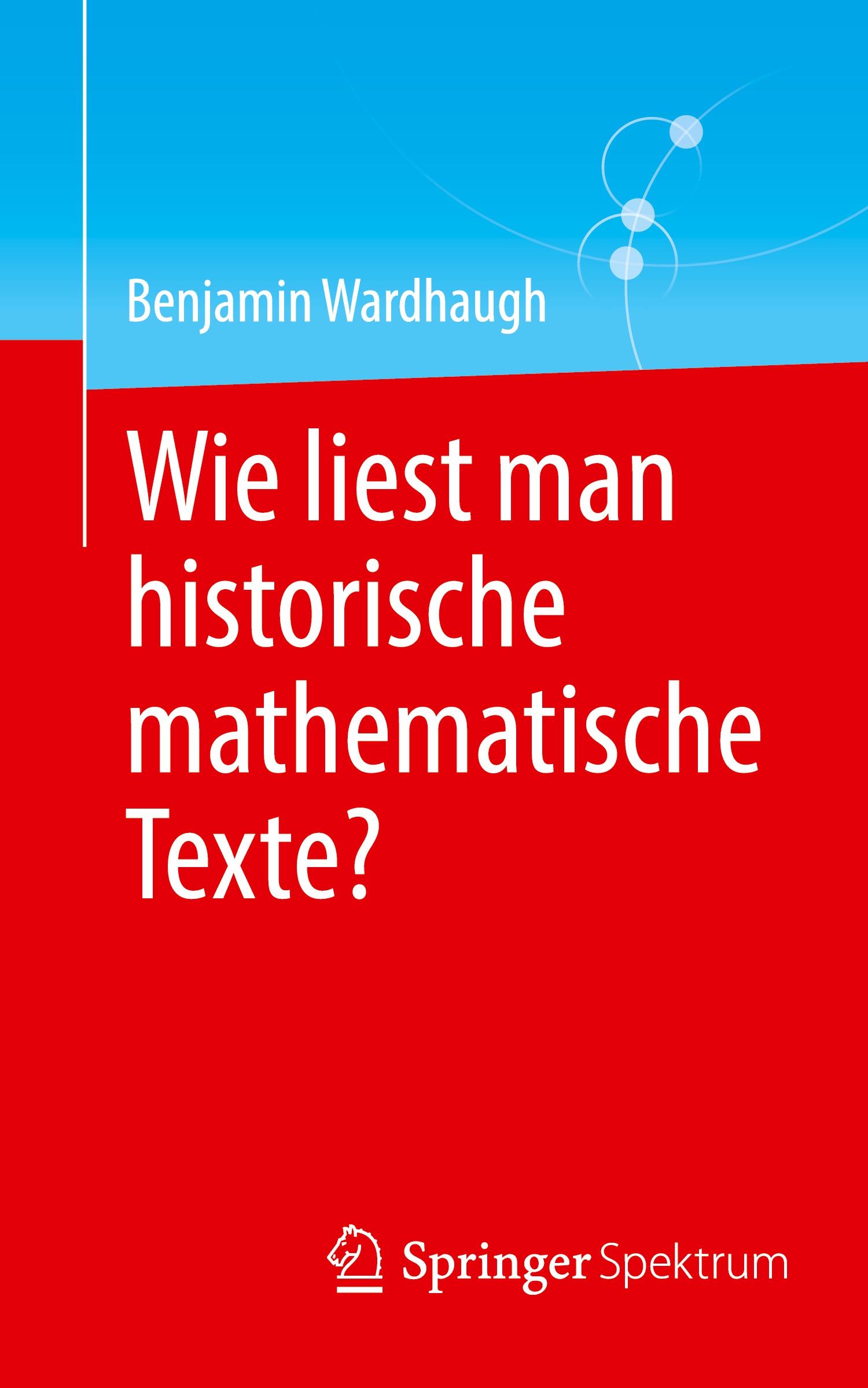 Vorderes Coverbild Wie liest man historische mathematische Texte?