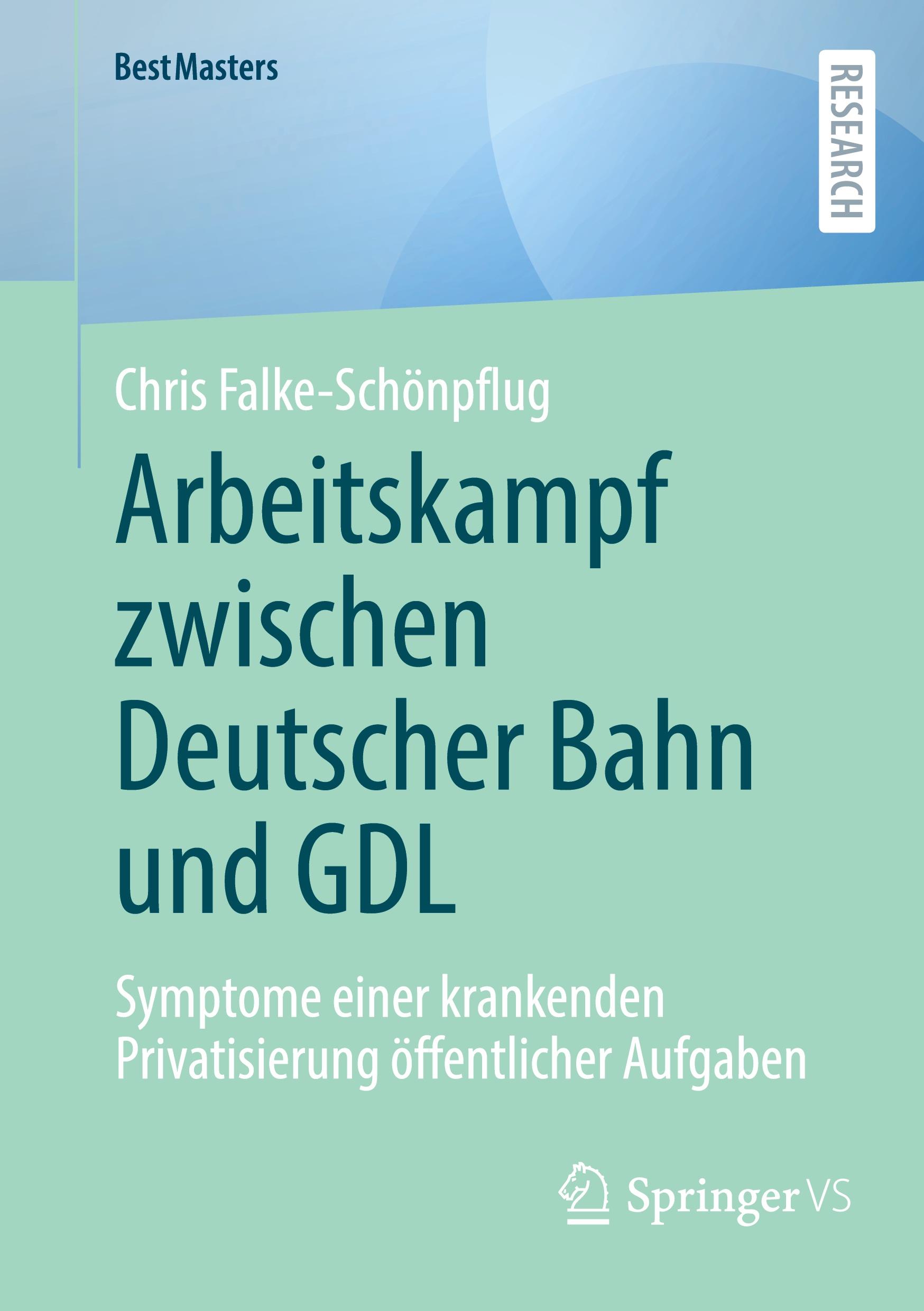 Vorderes Coverbild Arbeitskampf zwischen Deutscher Bahn und GDL