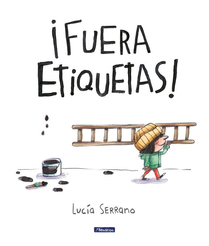 Vorderes Coverbild ¡Fuera Etiquetas!: Un Cuento Sobre El Poder de Las Palabras / Throw Out All Labe Ls