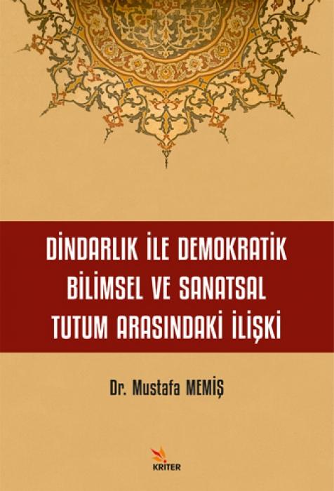 Vorderes Coverbild Dindarlik Ile Demokratik Bilimsel ve Sanatsal Tutum Arasindaki Iliski