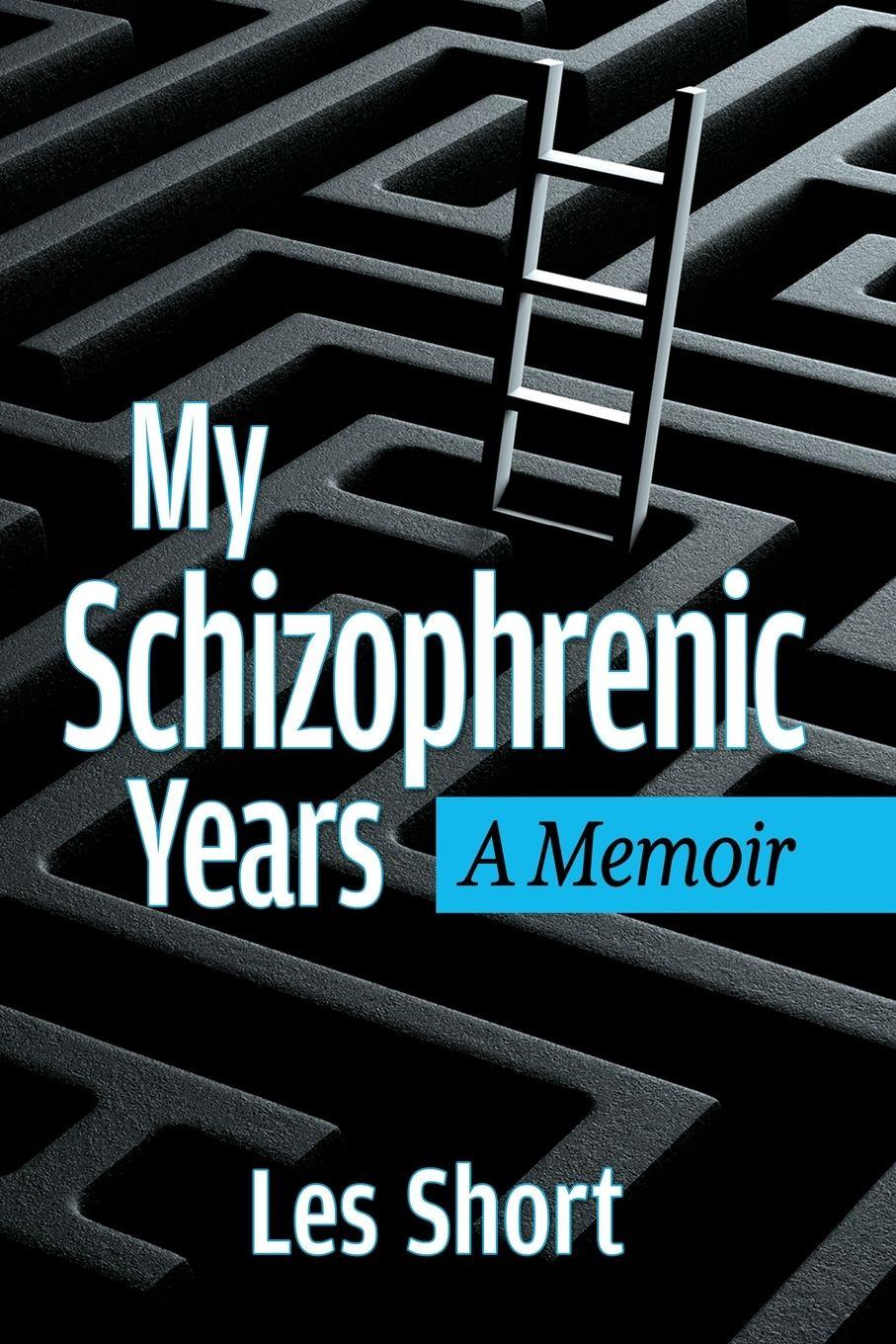 Vorderes Coverbild My Schizophrenic Years