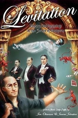 Vorderes Coverbild Levitation: Physics and Psychology in the Service of Deception
