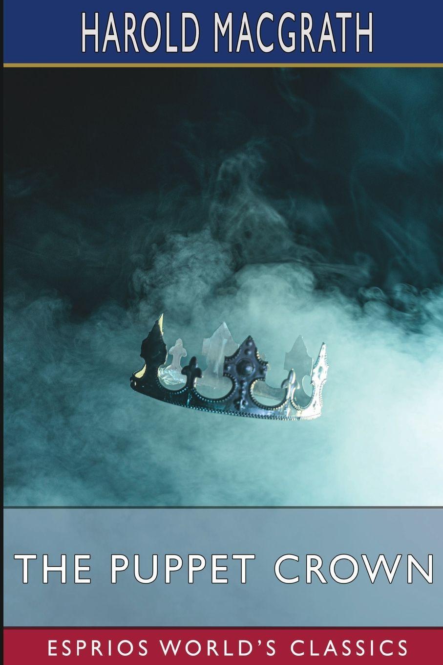 Vorderes Coverbild The Puppet Crown (Esprios Classics)