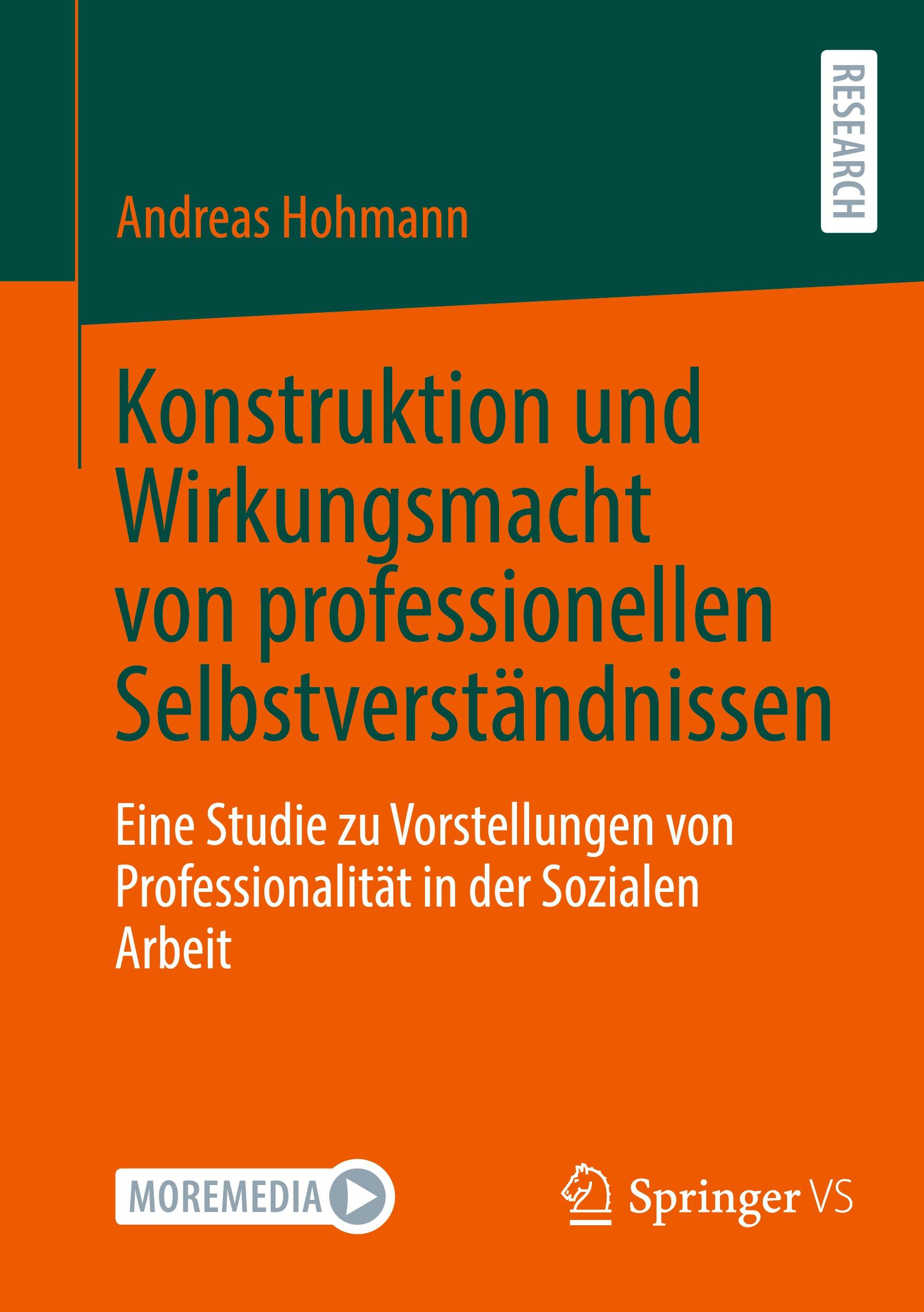 Vorderes Coverbild Konstruktion und Wirkungsmacht von professionellen Selbstverständnissen