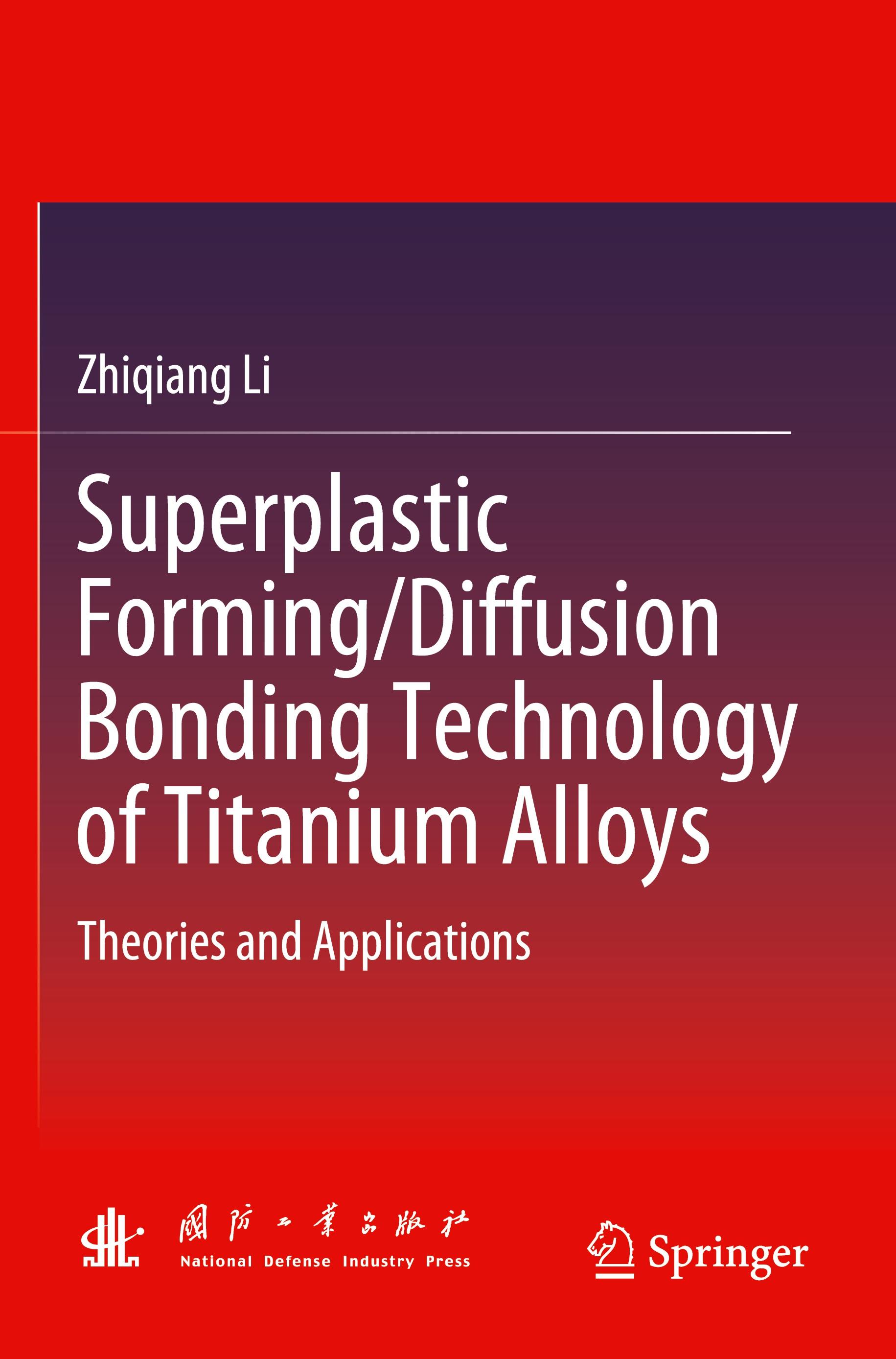 Vorderes Coverbild Superplastic Forming/Diffusion Bonding Technology of Titanium Alloys