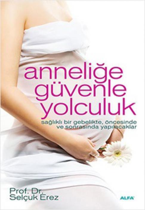 Vorderes Coverbild Annelige Güvenle Yolculuk