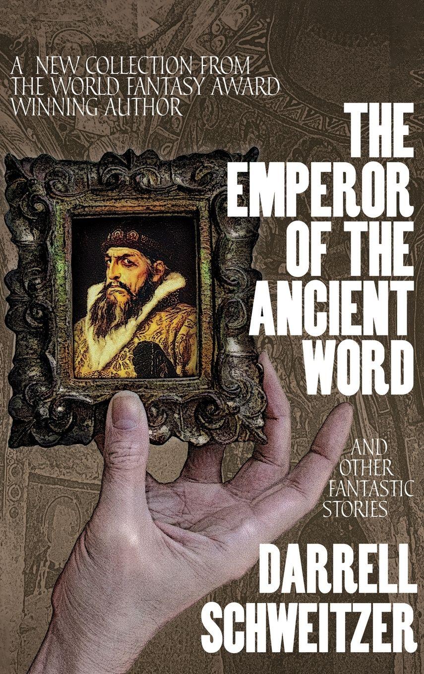 Vorderes Coverbild The Emperor of the Ancient Word and Other Fantastic Stories