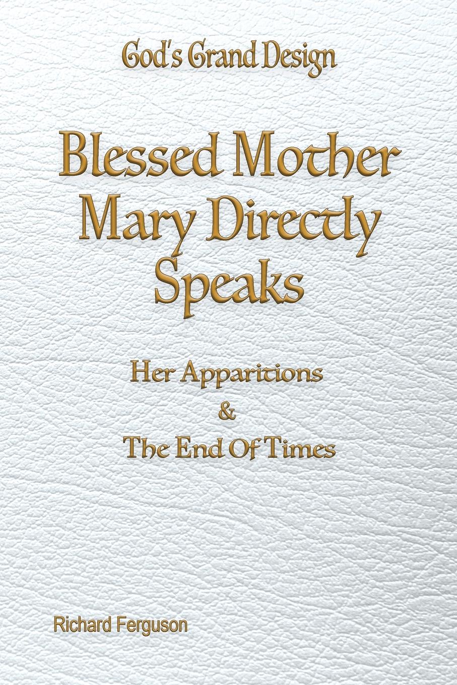 Vorderes Coverbild Blessed Mother Mary Directly Speaks