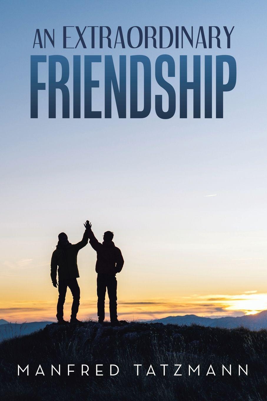 Vorderes Coverbild AN EXTRAORDINARY FRIENDSHIP