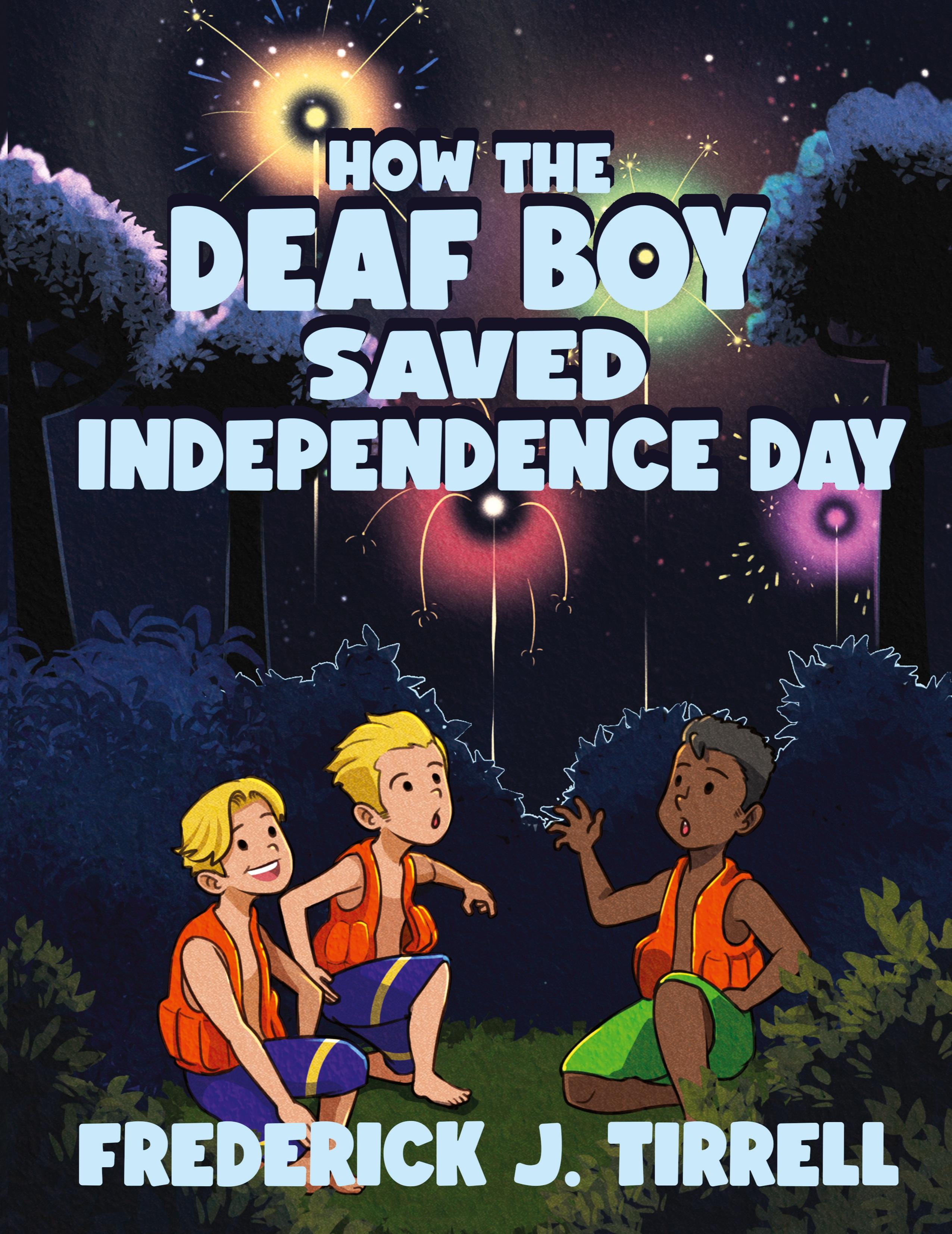 Vorderes Coverbild How the Deaf Boy Saved Independence Day