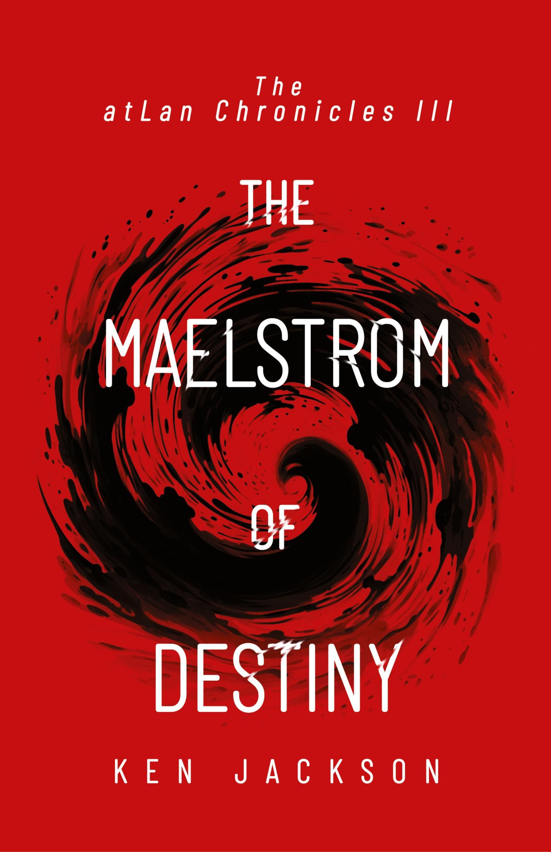 Vorderes Coverbild The Maelstrom of Destiny
