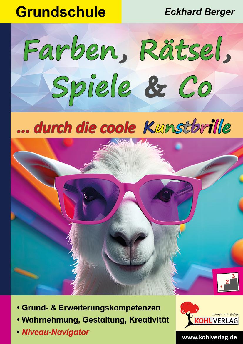Vorderes Coverbild Farben, Rätsel, Spiele und Co. ... durch die coole Kunstbrille