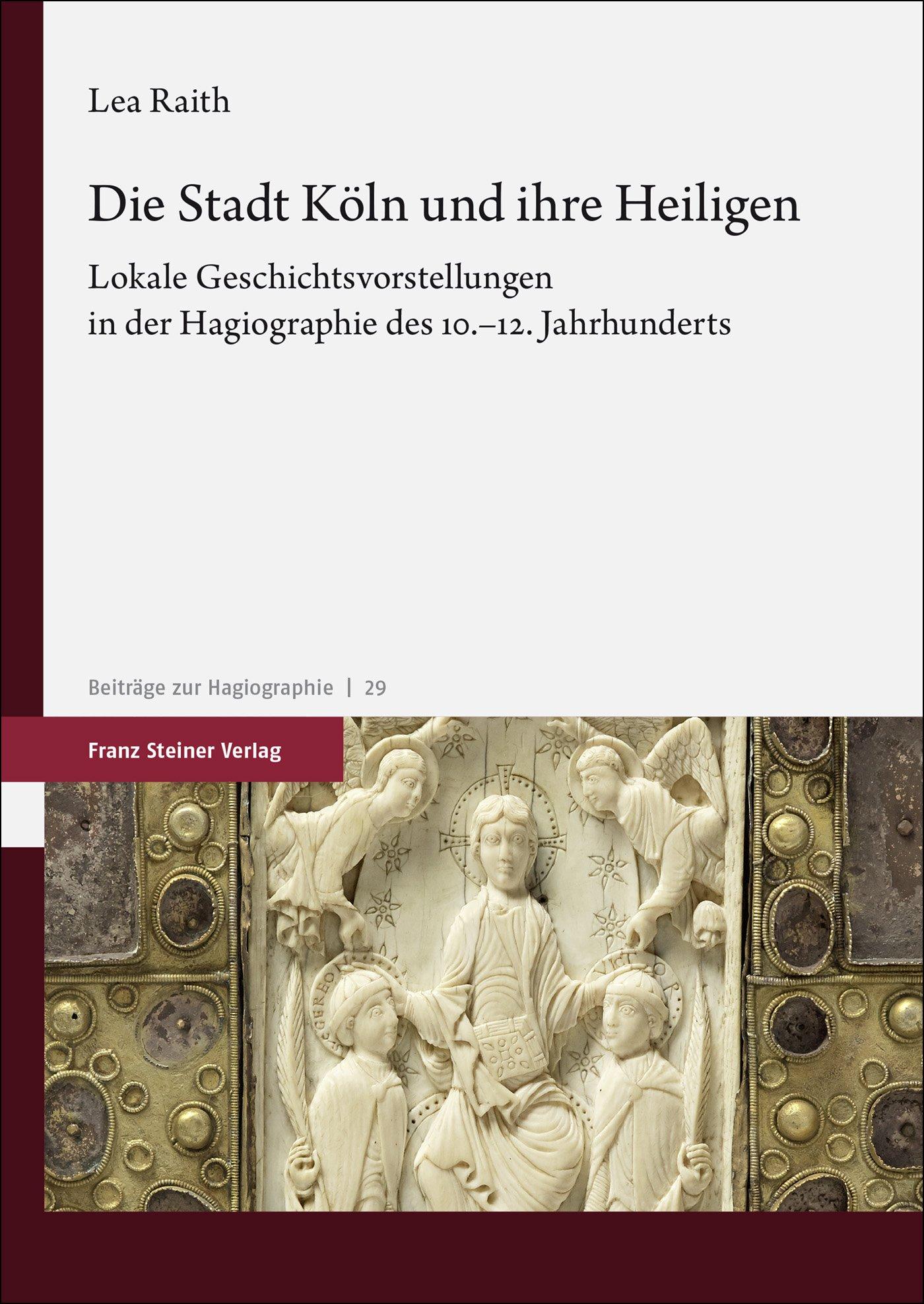 Vorderes Coverbild Die Stadt Köln und ihre Heiligen