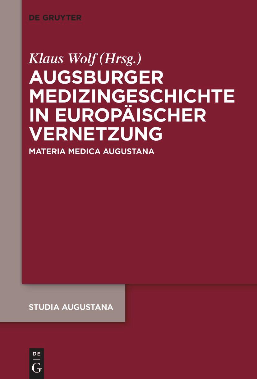 Vorderes Coverbild Augsburger Medizingeschichte in europäischer Vernetzung