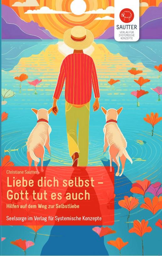 Vorderes Coverbild Liebe Dich selbst - Gott tut es auch