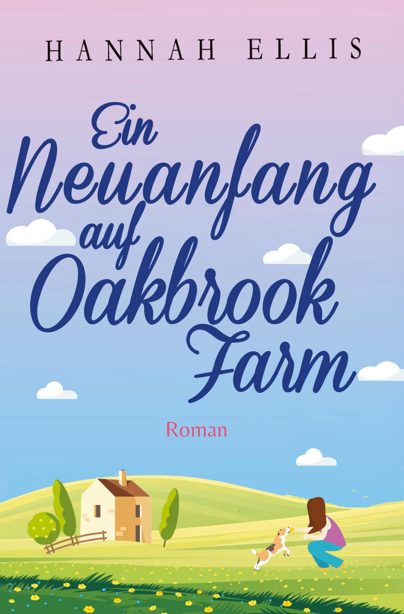 Vorderes Coverbild Ein Neuanfang auf Oakbrook Farm