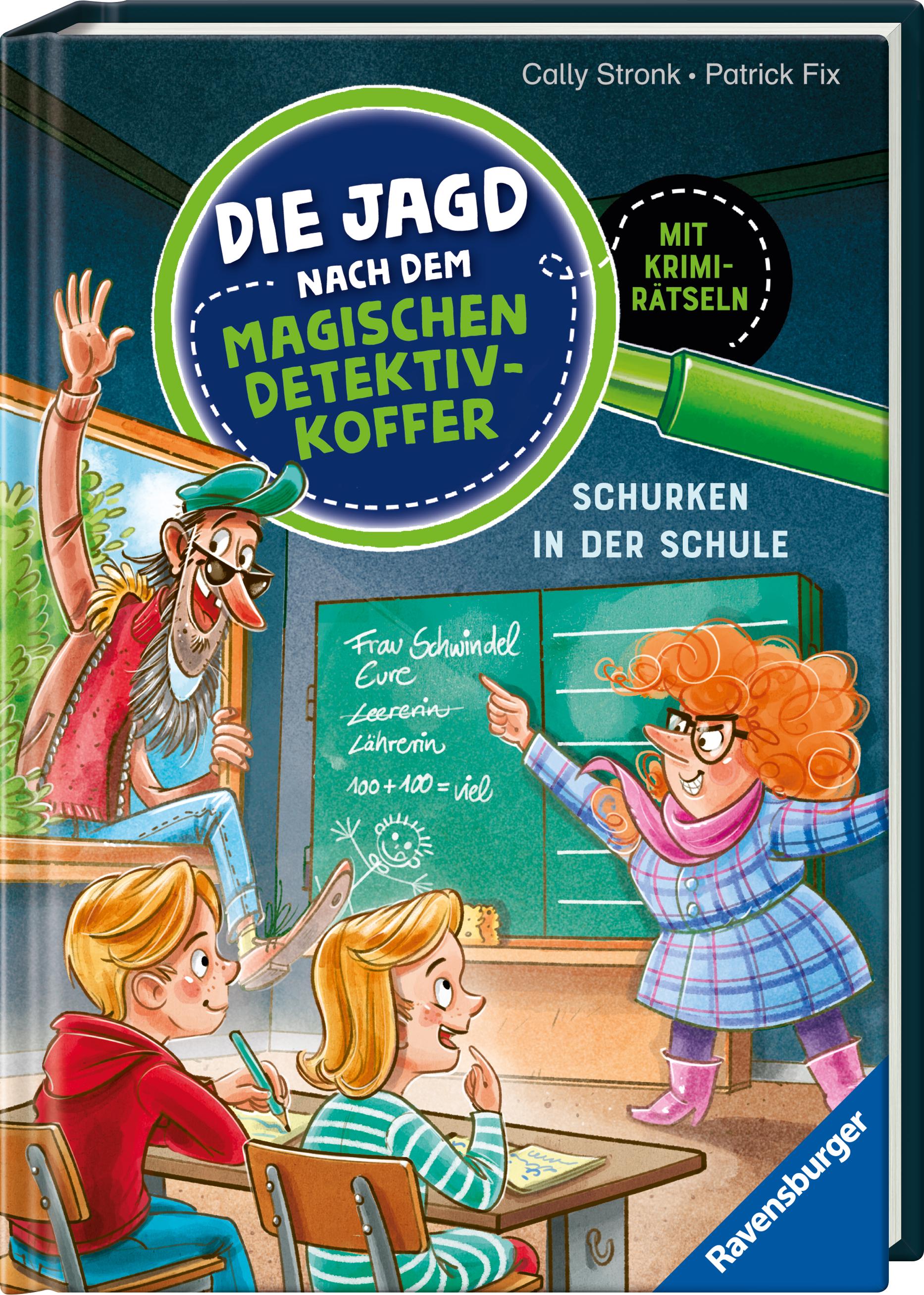 Vorderes Coverbild Die Jagd nach dem magischen Detektivkoffer, Band 6 - Schurken in der Schule