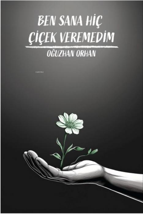 Vorderes Coverbild Ben Sana Hic Cicek Veremedim