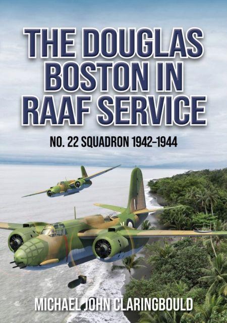 Vorderes Coverbild The Douglas Boston in Raaf Service