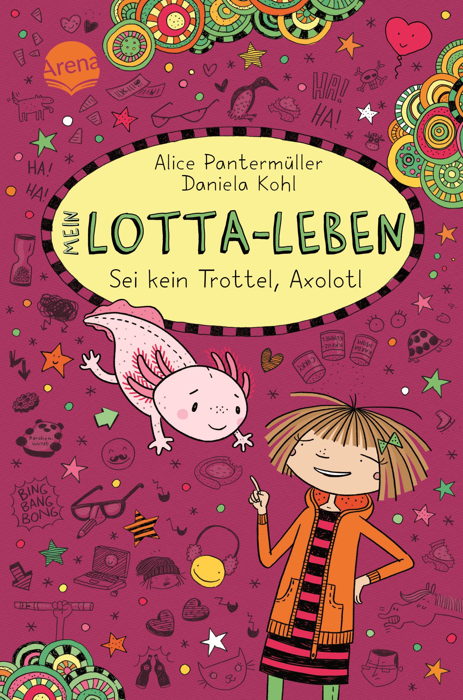 Vorderes Coverbild Mein Lotta-Leben (21). Sei kein Trottel, Axolotl