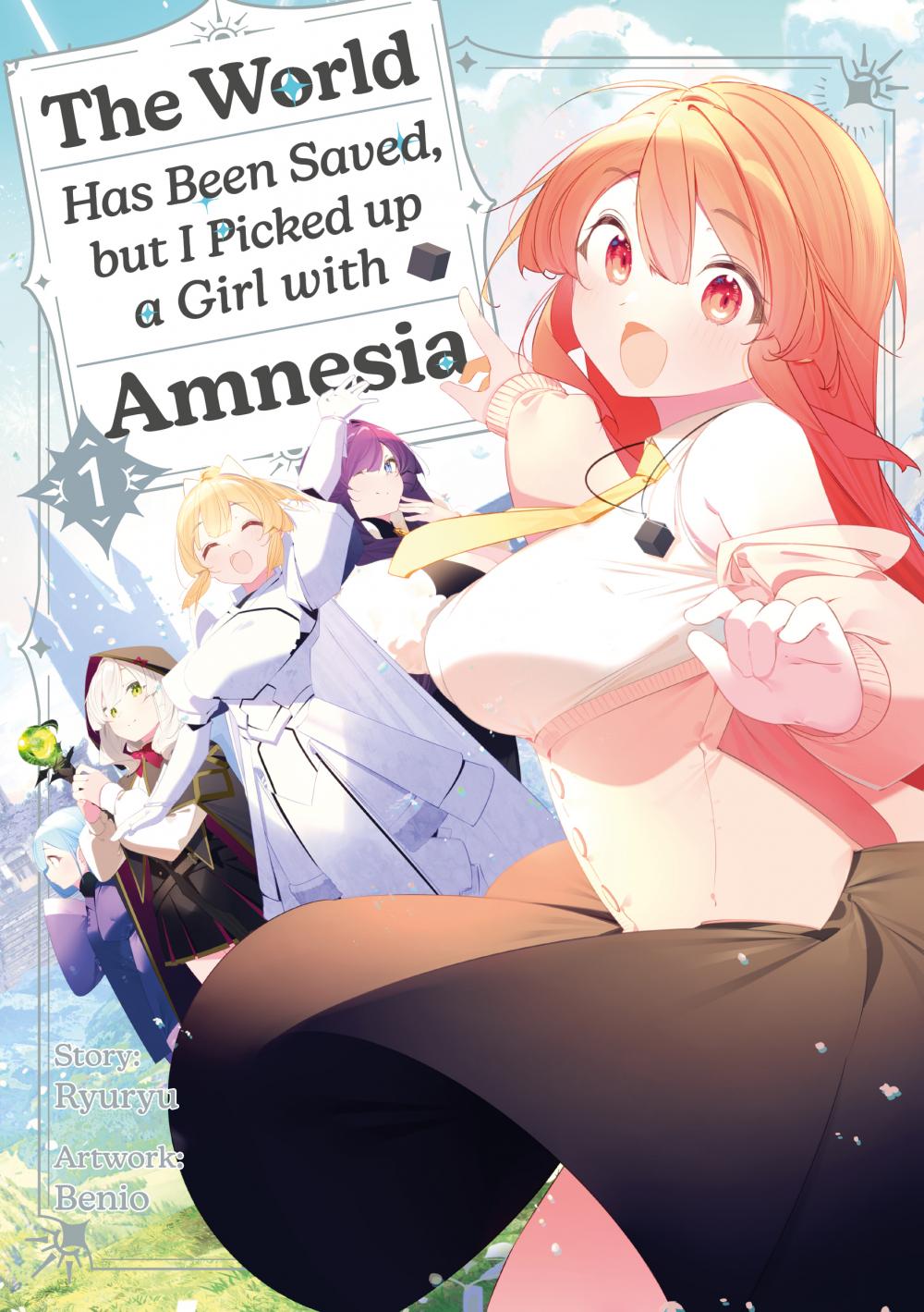 Vorderes Coverbild The World Has Been Saved, but I Picked up a Girl with Amnesia, Band 01