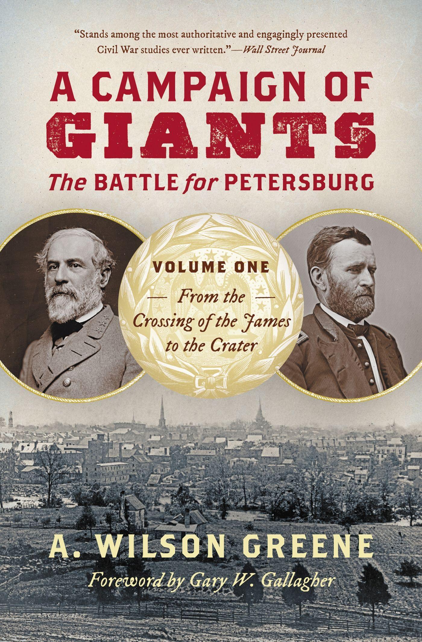 Vorderes Coverbild A Campaign of Giants: The Battle for Petersburg, Volume One