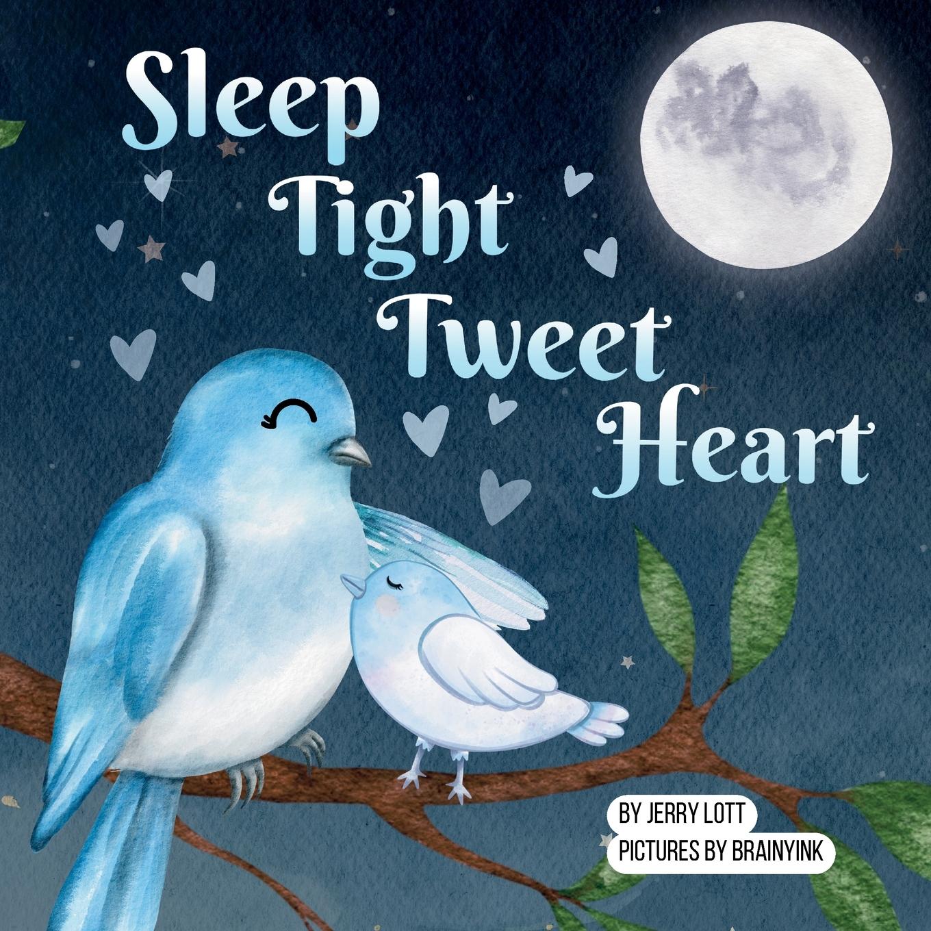 Vorderes Coverbild Sleep Tight Tweet Heart