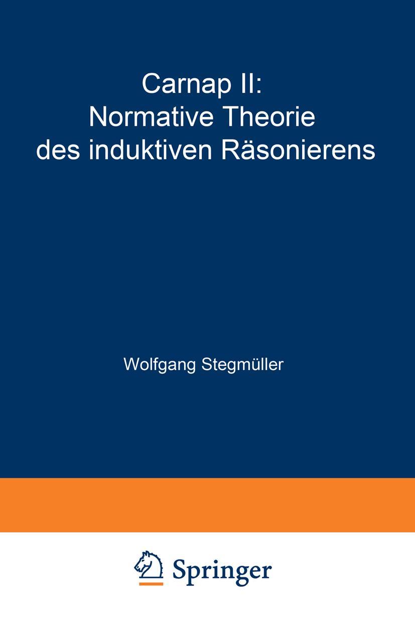 Vorderes Coverbild Carnap II: Normative Theorie des induktiven Räsonierens