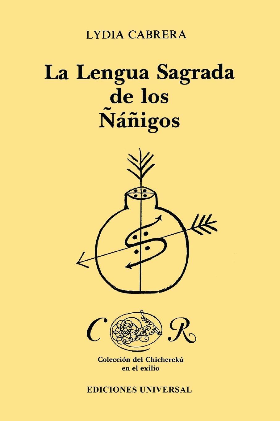 Vorderes Coverbild LA LENGUA SAGRADA DE LOS ÑÁÑIGOS