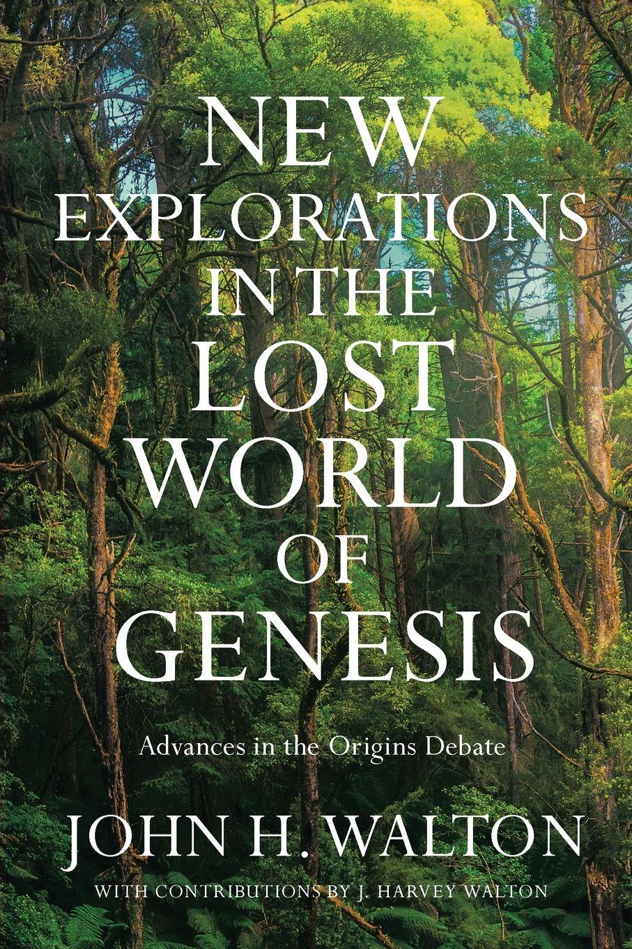 Vorderes Coverbild New Explorations in the Lost World of Genesis