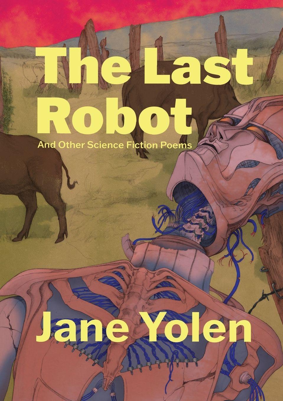 Vorderes Coverbild The Last Robot and Other Science Fiction Poems