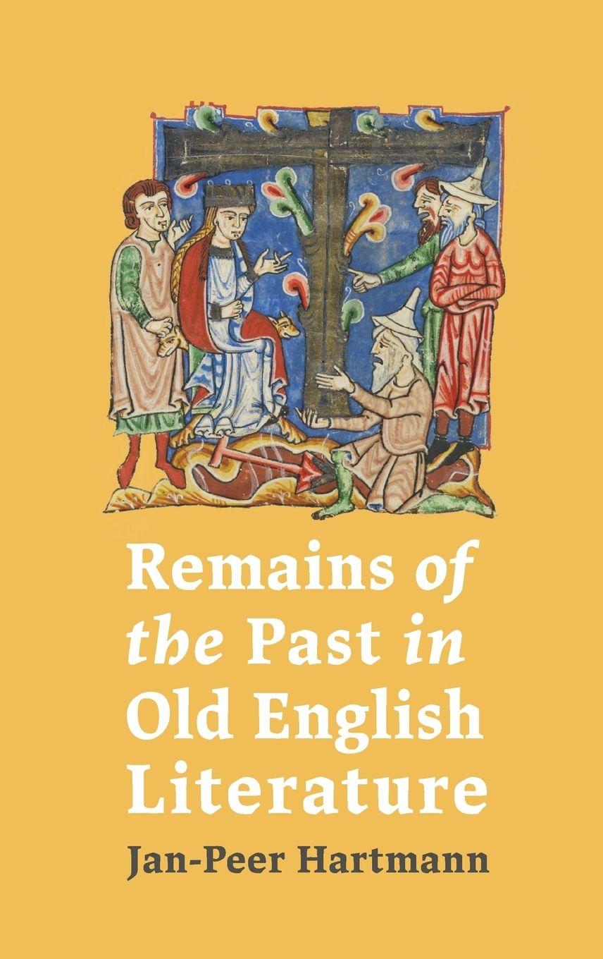 Vorderes Coverbild Remains of the Past in Old English Literature