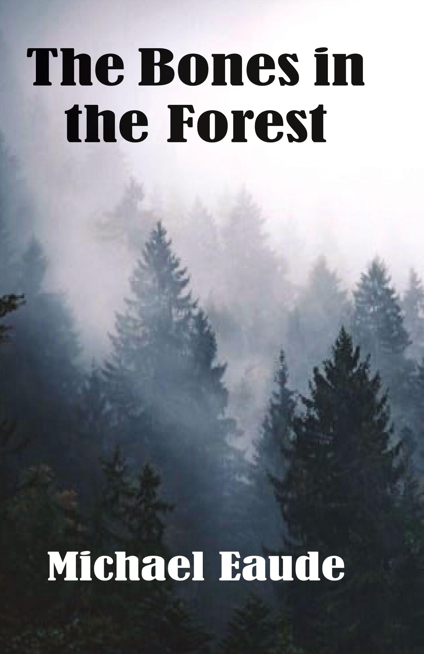 Vorderes Coverbild The Bones in the Forest