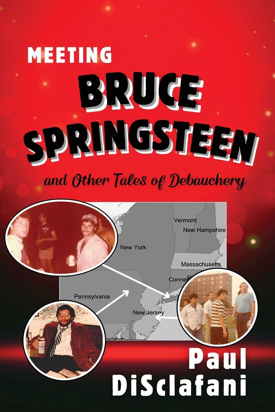 Vorderes Coverbild Meeting Bruce Springsteen ... and Other Tales of Debauchery