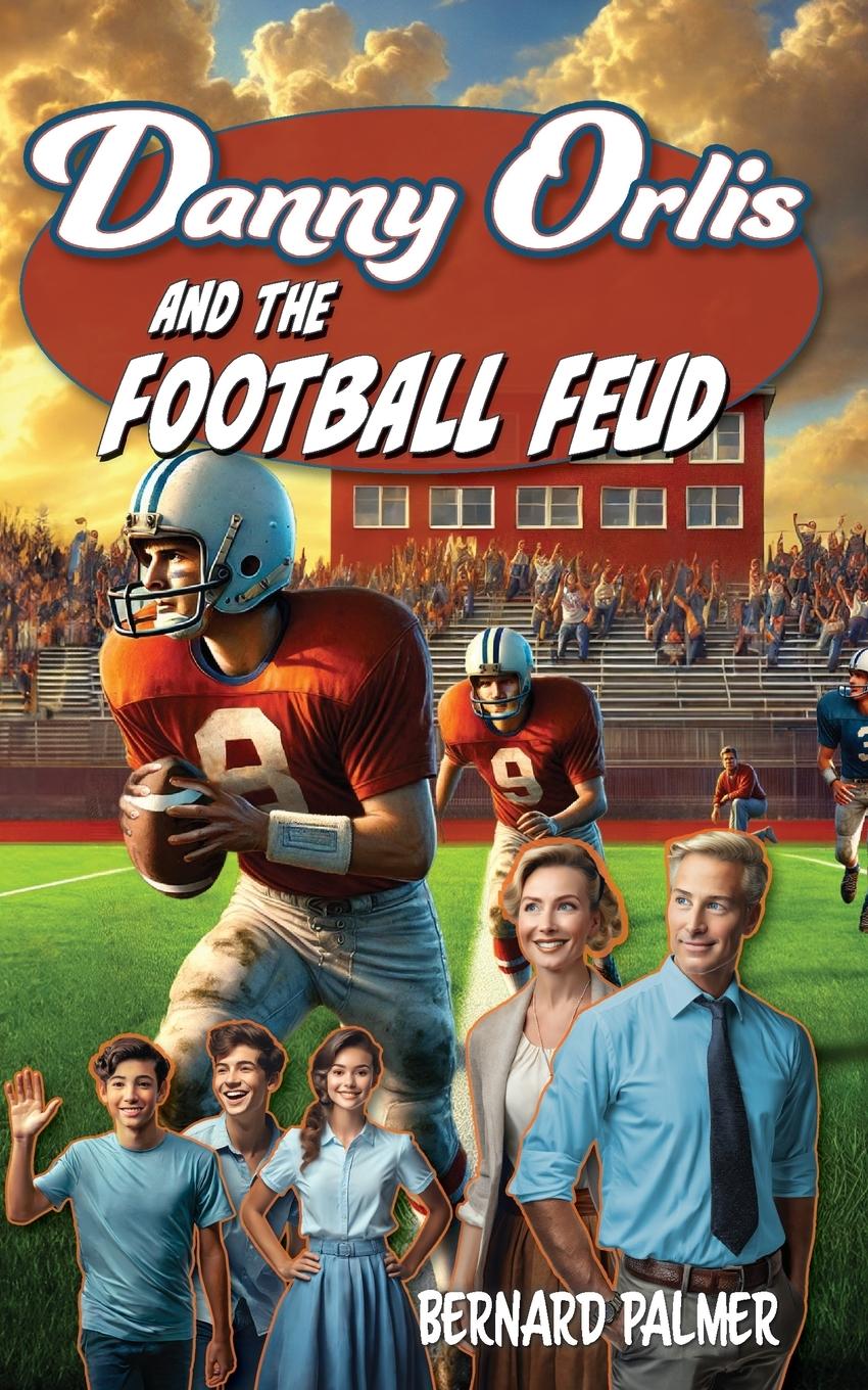Vorderes Coverbild Danny Orlis and the Football Feud