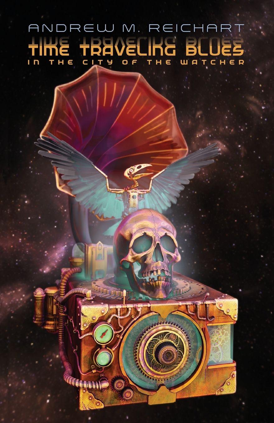 Vorderes Coverbild Time Traveling Blues in the City of the Watcher