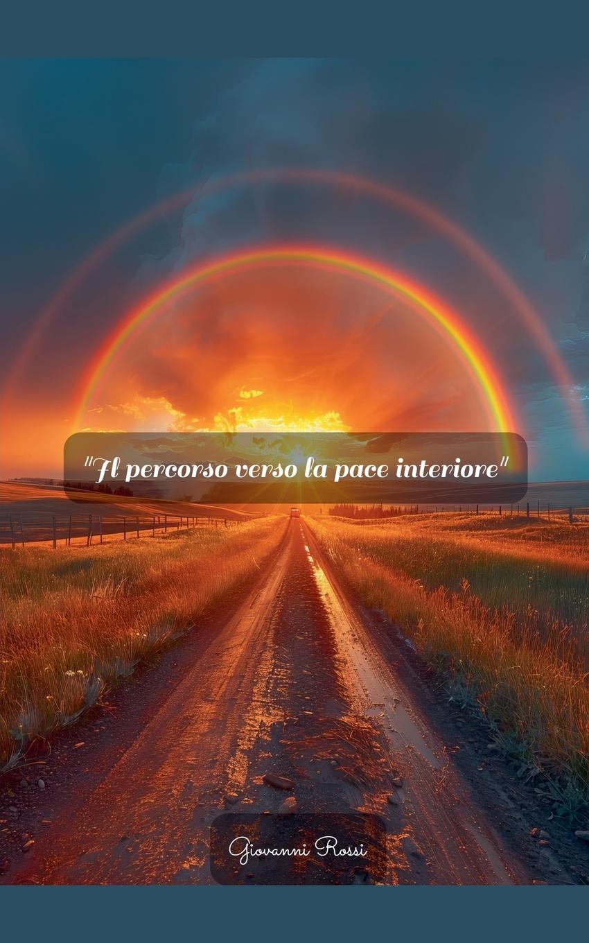 Vorderes Coverbild Il Percorso Verso la Pace Interiore